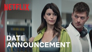 Last Call For Istanbul | Date Announcement | Netflix