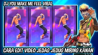 CARA EDIT VIDEO JEDAG JEDUG MIRING KANAN ( DJ YOU MAKE ME FEEL ) DI CAPCUT