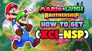 How to Get Mario & Luigi Brothership on PC (XCI-NSP)