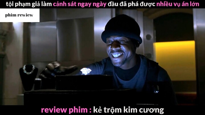 Tóm tắt phim Kẻ trộm kim cương phần 1 #phimreview