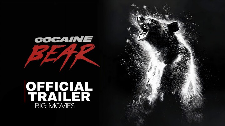 Cocaine Bear 2023 Official Trailer