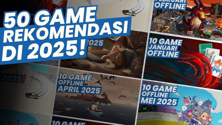 50 Game Android OFFLINE Terbaik 2025 | Januari - Juni