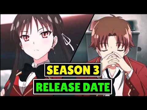 Classroom Of The Elite Season 3 Release Date Situation! - BiliBili