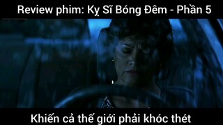 Review phim : Kỵ sĩ bóng đêm #5