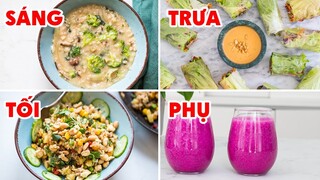 1 NGÀY ĂN CHAY HEALTHY KHÔNG LO THIẾU CHẤT /VEGAN MENU