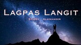 Lagpas Langit - Alazkhador , Stappy (Official Lyrics Video)