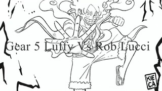 Fanmade Anime GEAR 5 LUFFY vs AWAKENED LUCCI