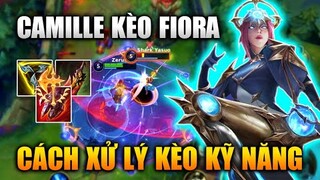 [LMHT Tốc Chiến] Camille Kèo Fiora Cách Mình Xử Lý Kèo Kỹ Năng Cực Căng Trong Tốc Chiến