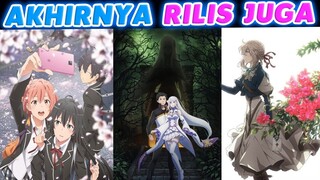 Jadwal Rilis Oregairu Season 3, Re Zero Season 2, Violet Evergarden Movie, DLL