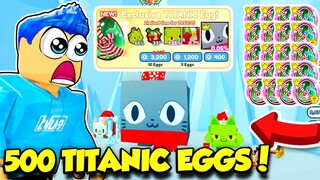 Opening TONS OF TITANIC EGGS To Get TITANIC PETS In Pet Simulator X!