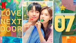 🇰🇷EP7 Love Next Door (2024)