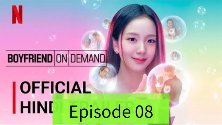 Boyfriend on Demand Episode 08 Hindi Dubbed | Korean Drama Hindi | Full Episode 2026