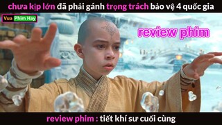 Cậu nhóc Sinh Ra đã mang Sứ Mệnh của Thần Linh - Review phim Tiết Khí Sư Cuối Cùng