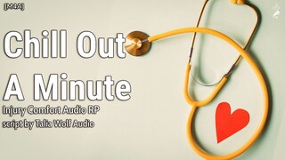 Chill Out A Minute [M4A] [Roommate] [Injury] [Ovework] [Comfort]