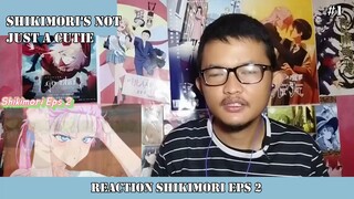 REACTION ANIME SHIKIMORI EPS 2 #1