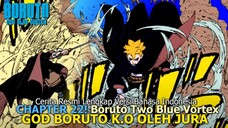 FULL AKURAT BORUTO TWO BLUE VORTEX CHAPTER 22 TERBARU BAHASA INDONESIA