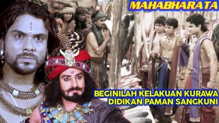 BEGINILAH KELAKUAN KURAWA DIDIKAN SANGKUNI / Alur Cerita Serial Mahabharata Indonesia