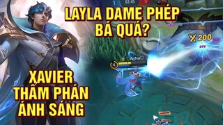 Tốp Mỡ | CÓ NÊN MUA XAVIER THẨM PHÁN ÁNH SÁNG? CON LAYLA DAME PHÉP NÀY QUÁ NGON? | MLBB