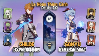 C0 Childe Hyperbloom & C0 Ganyu Reverse Melt | La Hoàn Thâm Cảnh Tầng 12 | Genshin Impact 4.0