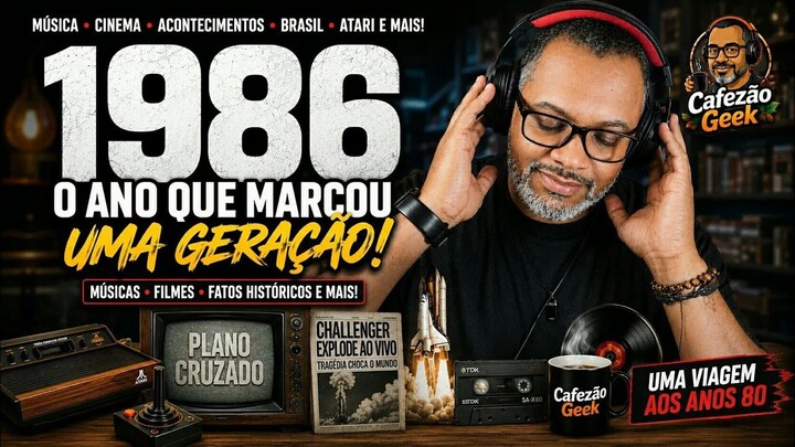 1986: As Músicas e os Fatos que Marcaram uma Geração
