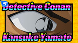 [Detective Conan] Kansuke Yamato Cut 1_5