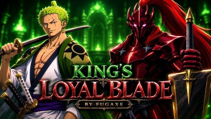Roronoa Zoro x Igris the Bloodred - 'King`s Loyal Blade' - One Piece- Solo Level
