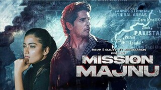 Mission Majnu- Sidharth Malhotra, Rashmika Mandhanna