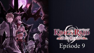 Episode 9 - King's Raid: Successors of the Will