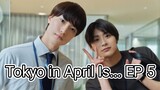 [Eng] Tokyo.In.April.Is... EP 5