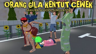 ADU KENTUT PART 37 [KENTUT IN CW CANTIK] || SAKURA SCHOOL SIMULATOR