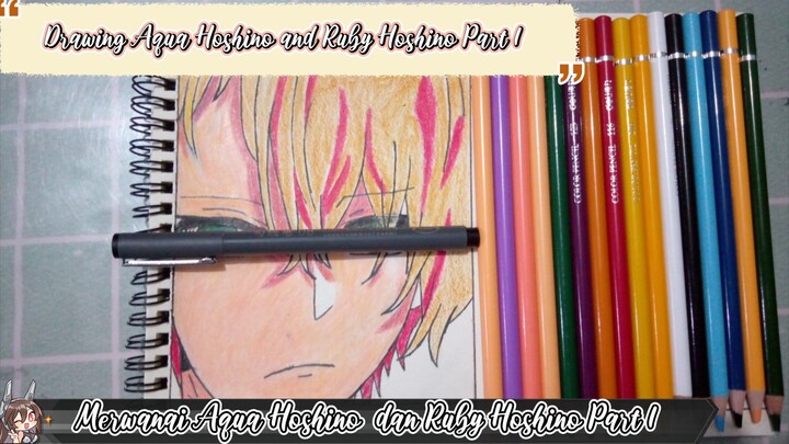 Drawing Aqua Hoshino and Ruby Hoshino Part 1... (Coloring)