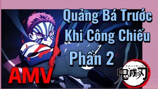 [Thanh Gươm Diệt Quỷ] AMV | Quảng Bá Trước Khi Công Chiếu Phần 2