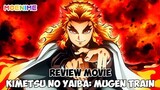 Review Film - KIMETSU NO YAIBA: MUGEN TRAIN