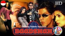 BAADSHAH (1999) DUBBING BAHASA INDONESIA KUALITAS HD