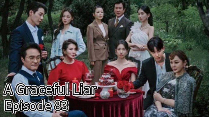 A Graceful Liar (2025) | Episode 83 | EngSub
