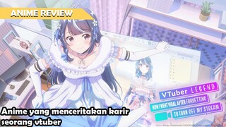 Anime ini menceritakan tentang awal suksesnya seorang vtuber