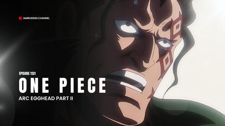 ONE PIECE - Episode 1131
