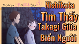 (Nhất Quỷ Nhì Ma, Thứ Ba Takagi S3) Nishikata Tìm Thấy Takagi Giữa Biển Người