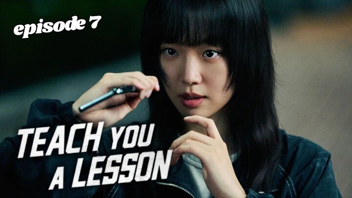 Teach You a Lesson Episode 7 Subtitle Indonesia