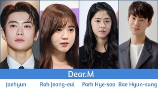 "Dear.M" Upcoming K-Drama 2021 | Jaehyun, Park Hye-soo, Roh Jeong-eui, Bae Hyun-sung