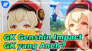 [GK Genshin Impact] GK Aneh +1!_2