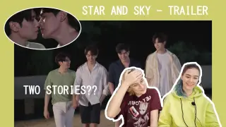 TWO STORIES? | Star and Sky : แล้วแต่ดาว Star in My Mind | ขั้วฟ้าของผม Sky in Your Heart | REACTION