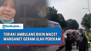 TEREKAM Ambulans Diteriaki Bikin Macet Saat Petugas Medis Tangani Pasien Gawat Darurat
