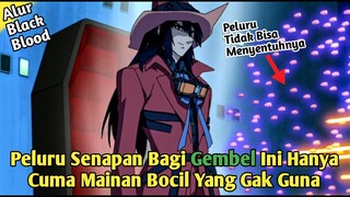 Gembel Yang Ternyata adalah -  Alur Cerita Anime Black Blood