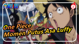 [One Piece / Epik] Momen Paling Putus Asa Luffy?_2