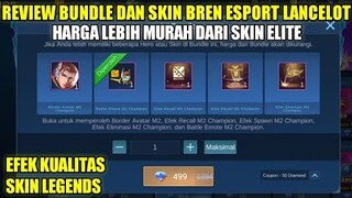 REVIEW BUNDLE DAN SKIN LANCELOT BREN ESPORT!!! HARGA MURAH KUALITAS SKIN LEGEND