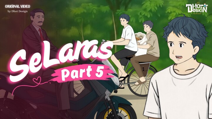 SELARAS PART  5 - Animasi Sekolah