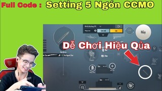 PUBG Mobile | Full Code Setting 5 Ngón Dễ Chơi Lại Hiệu Qủa Của CCMO | NhâmHNTV