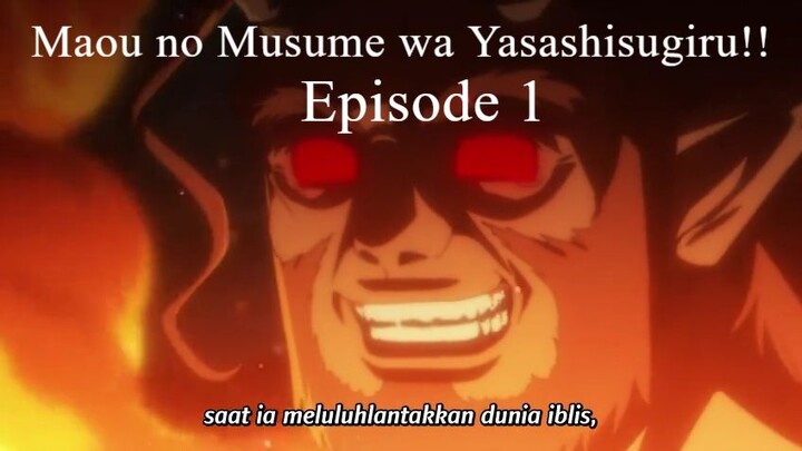 Episode 1 | Putri Mahkota yang Terlalu Lembut!! | Maou no Musume wa Yasashisugiru!!