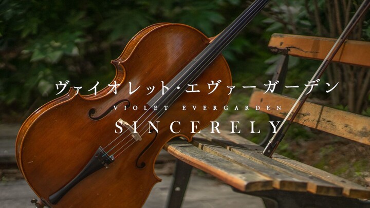 【大提琴】Sincerely --紫罗兰永恒花园op-- by：奇妙的胥音